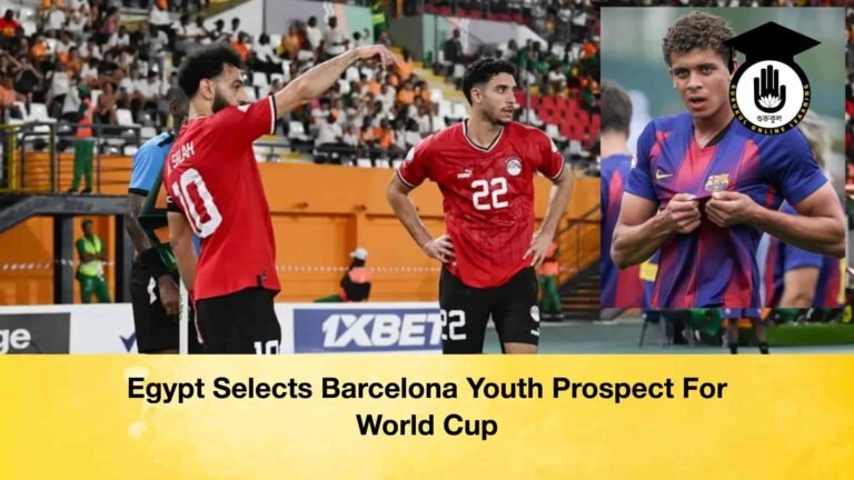 Egypt Selects Barcelona Youth Prospect For World Cup