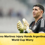 Emiliano Martinez Injury Hands Argentina Early World Cup Worry 2 Emiliano Martinez Injury Hands Argentina Early World Cup Worry