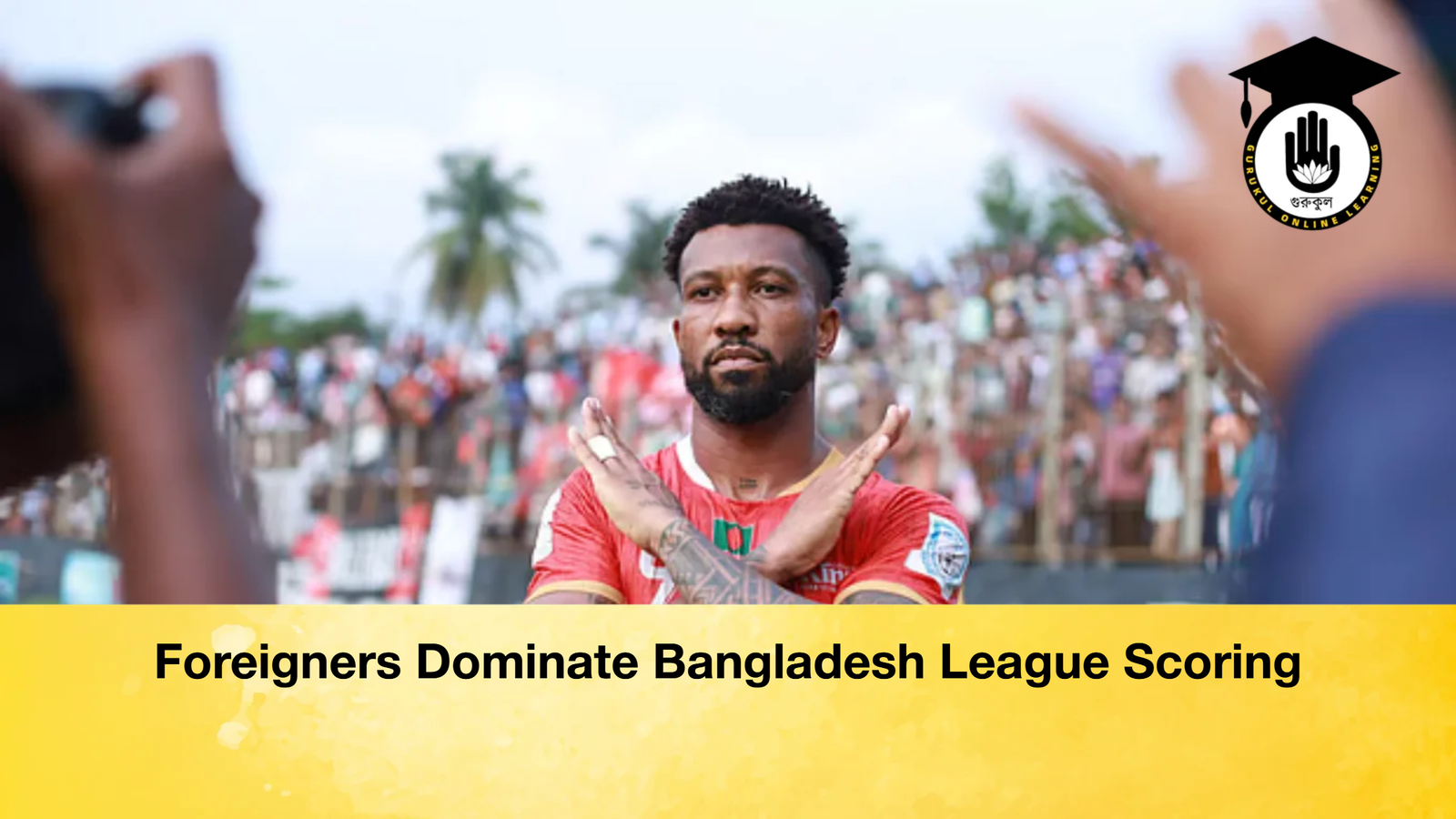 Foreigners Dominate Bangladesh League Scoring 1 Foreigners Dominate Bangladesh League Scoring Foreigners Dominate Bangladesh League Scoring Foreigners Dominate Bangladesh League Scoring