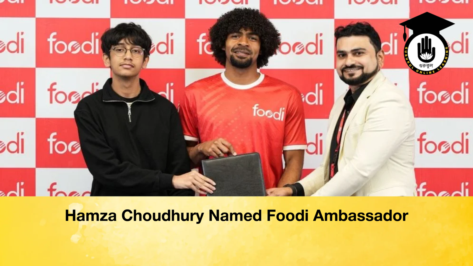 Hamza Choudhury Named Foodi Ambassador Hamza Choudhury Named Foodi Ambassador