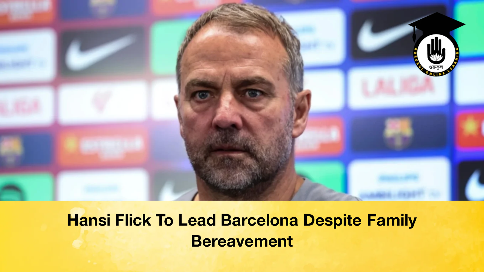 Hansi Flick To Lead Barcelona Despite Family Bereavement 2 Hansi Flick To Lead Barcelona Despite Family Bereavement