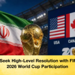 Iran to Seek High Level Resolution with FIFA Over 2026 World Cup Participation Iran to Seek High-Level Resolution with FIFA Over 2026 World Cup Participation