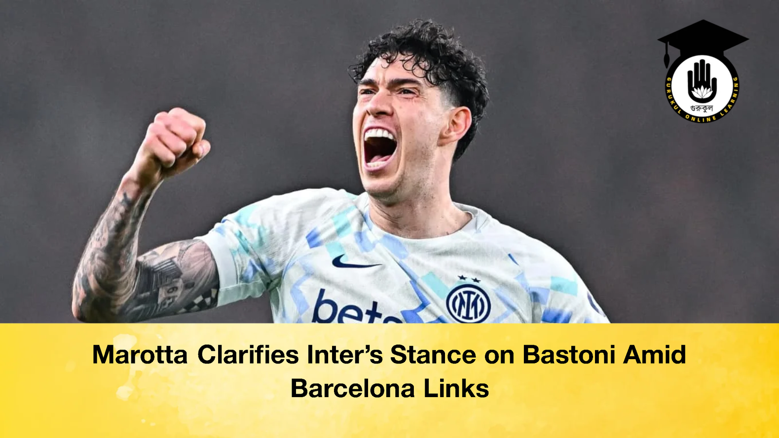 Marotta Clarifies Inters Stance on Bastoni Amid Barcelona Links Marotta Clarifies Inter’s Stance on Bastoni Amid Barcelona Links