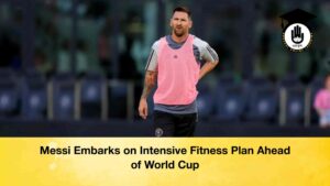 Messi Embarks on Intensive Fitness Plan Ahead of World Cup