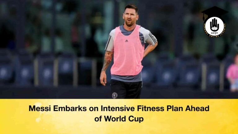 Messi Embarks on Intensive Fitness Plan Ahead of World Cup
