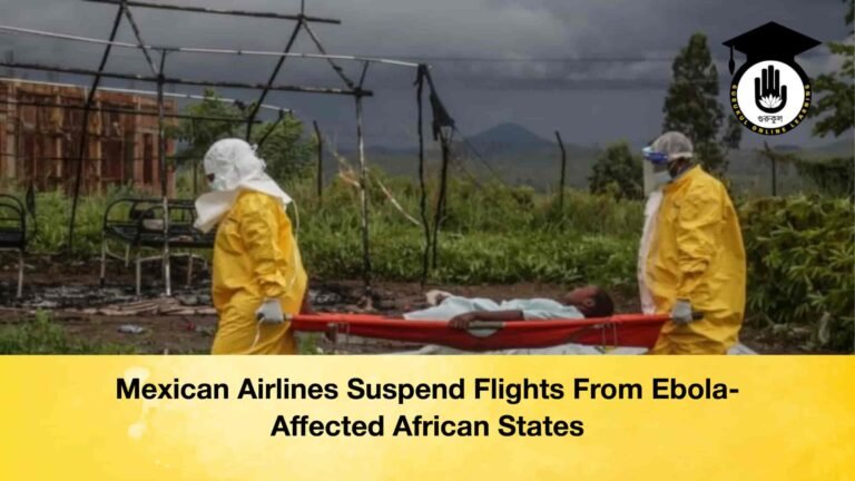 Mexican Airlines Suspend Flights From Ebola-Affected African States