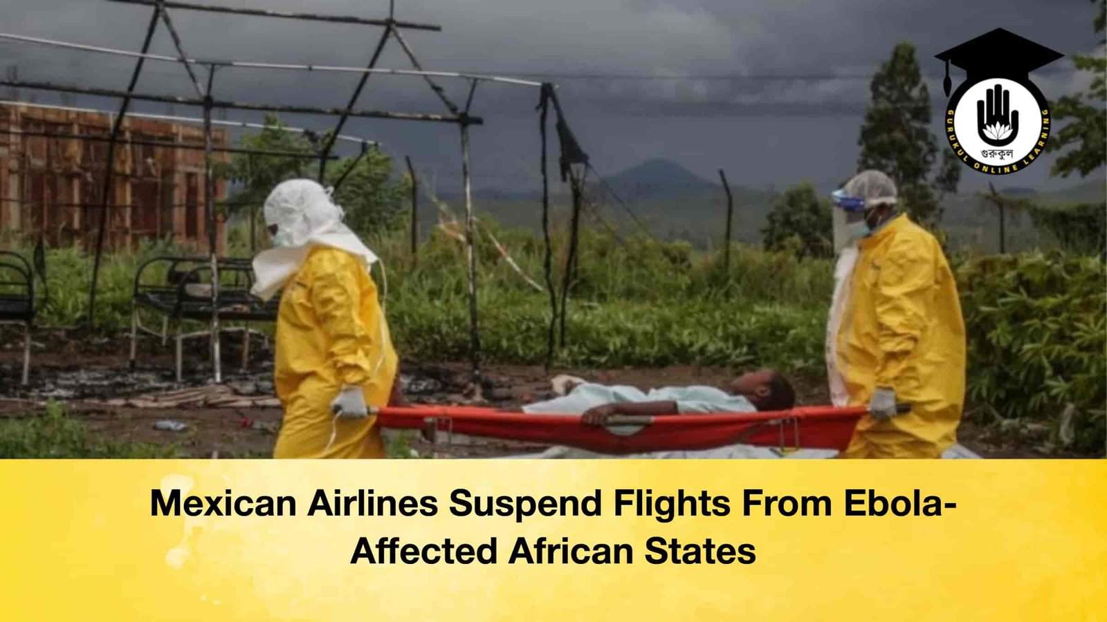 Mexican Airlines Suspend Flights From Ebola-Affected African States 1 Mexican Airlines Suspend Flights From Ebola-Affected African States Mexican Airlines Suspend Flights From Ebola-Affected African States