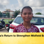 Monikas Return to Strengthen Midfield Balance Monika’s Return to Strengthen Midfield Balance
