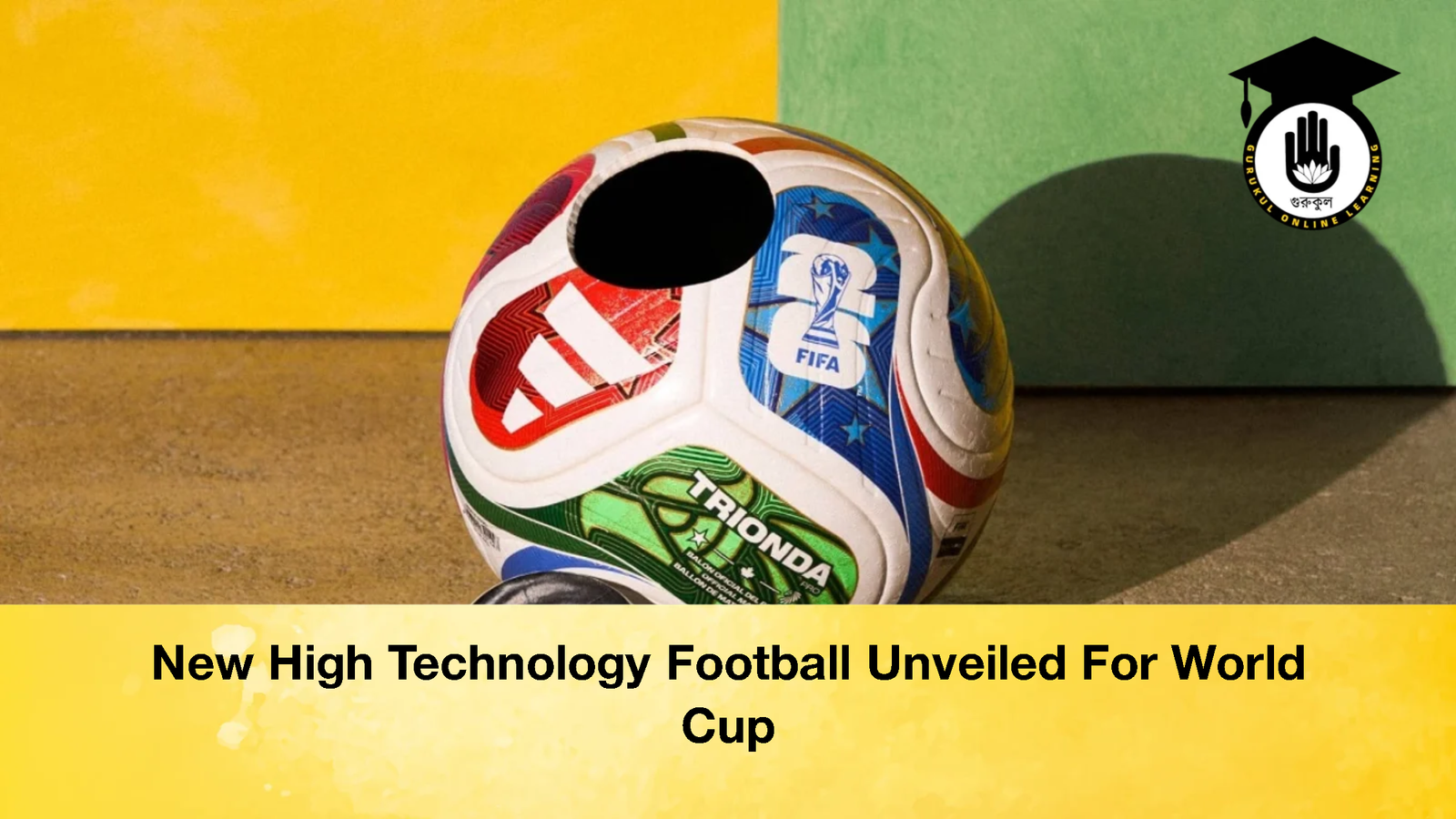 New High Technology Football Unveiled For World Cup 2 New High Technology Football Unveiled For World Cup