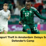 Passport Theft In Amsterdam Delays Saudi Defenders Camp 2 Passport Theft In Amsterdam Delays Saudi Defender’s Camp
