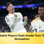 Real Madrid Players Clash Amidst Toxic Training Atmosphere Real Madrid Players Clash Amidst Toxic Training Atmosphere