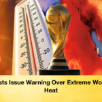 Scientists Issue Warning Over Extreme World Cup Heat 2 Scientists Issue Warning Over Extreme World Cup Heat