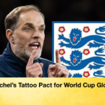 Tuchels Tattoo Pact for World Cup Glory Tuchel’s Tattoo Pact for World Cup Glory