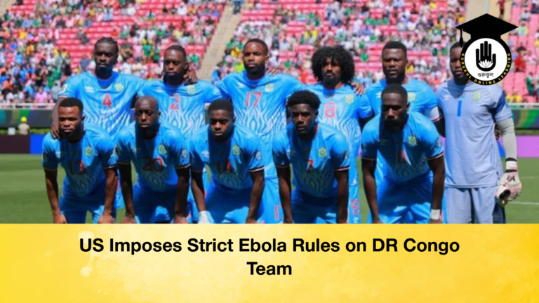 US Imposes Strict Ebola Rules on DR Congo Team US Imposes Strict Ebola Rules on DR Congo Team