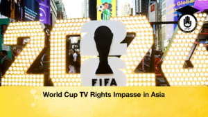 World Cup TV Rights Impasse in Asia World Cup TV Rights Impasse in Asia