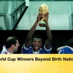 World Cup Winners Beyond Birth Nations World Cup Winners Beyond Birth Nations