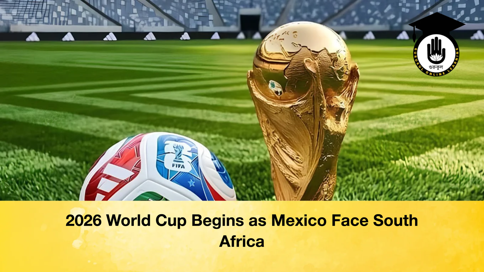 2026 World Cup Begins as Mexico Face South Africa 1 2026 World Cup Begins as Mexico Face South Africa 2026 World Cup Begins as Mexico Face South Africa 2026 World Cup Begins as Mexico Face South Africa