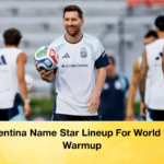 Argentina Name Star Lineup For World Cup Warmup 3 Argentina Name Star Lineup For World Cup Warmup