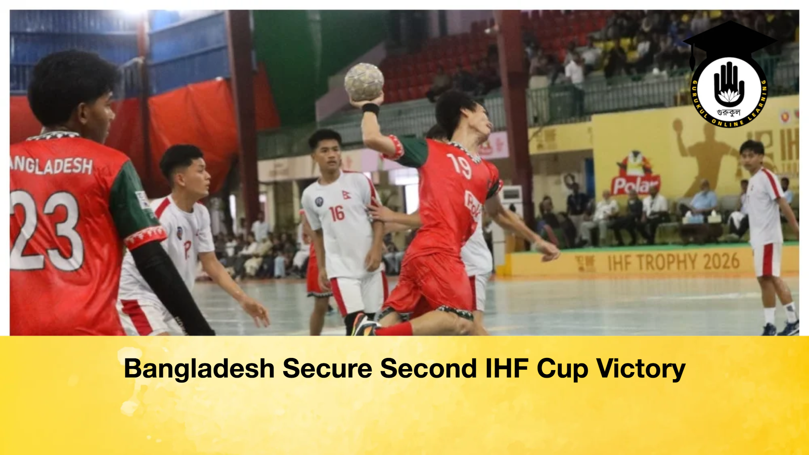 Bangladesh Secure Second IHF Cup Victory 1 Bangladesh Secure Second IHF Cup Victory Bangladesh Secure Second IHF Cup Victory Bangladesh Secure Second IHF Cup Victory