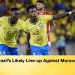 Brazils Likely Line up Against Morocco Brazil’s Likely Line-up Against Morocco
