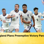 England Plans Preemptive Victory Parade England Plans Preemptive Victory Parade
