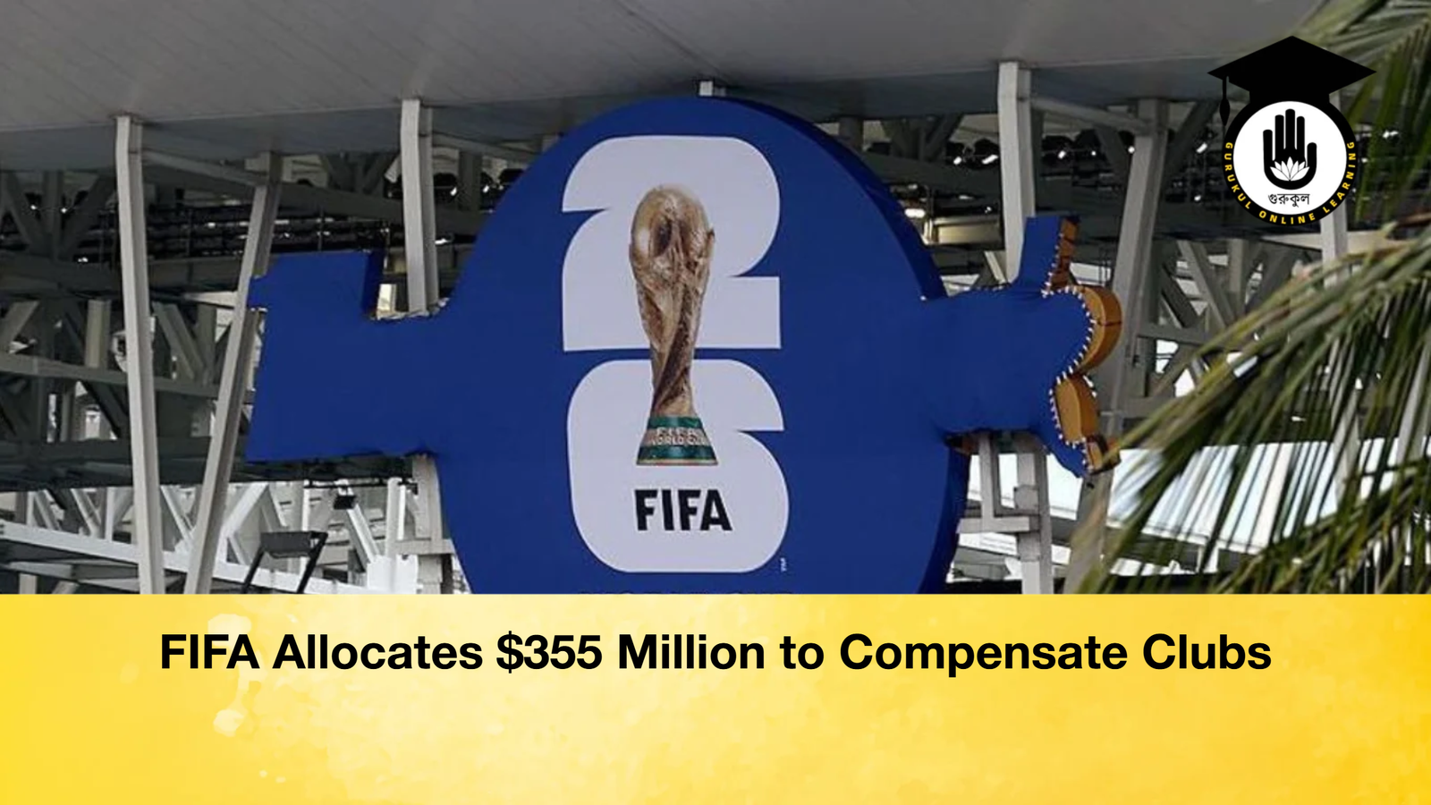 FIFA Allocates $355 Million to Compensate Clubs 1 FIFA Allocates $355 Million to Compensate Clubs FIFA Allocates 355 Million to Compensate Clubs FIFA Allocates $355 Million to Compensate Clubs