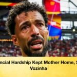 Financial Hardship Kept Mother Home, Says Vozinha