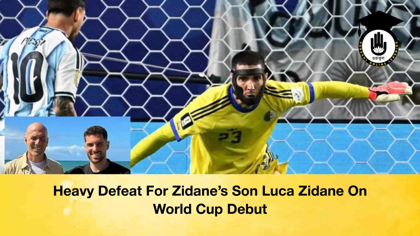 Heavy Defeat For Zidane's Son Luca Zidane On World Cup Debut