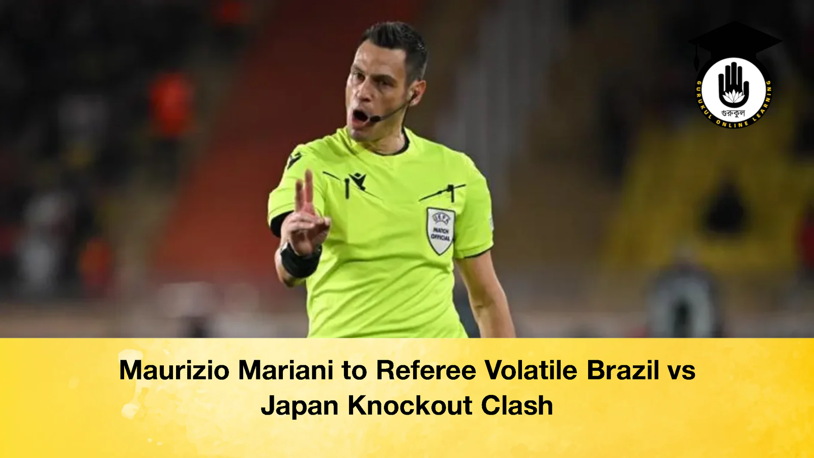 Maurizio Mariani to Referee Volatile Brazil vs Japan Knockout Clash 2 Maurizio Mariani to Referee Volatile Brazil vs Japan Knockout Clash