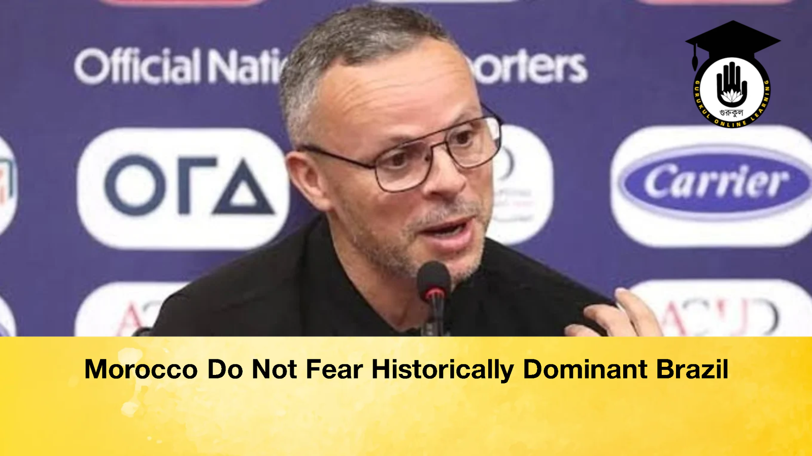 Morocco Do Not Fear Historically Dominant Brazil 3 Morocco Do Not Fear Historically Dominant Brazil