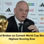 Record Broken as Current World Cup Becomes Highest Scoring Ever Record Broken as Current World Cup Becomes Highest-Scoring Ever