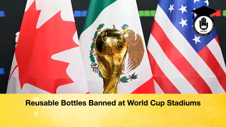 Reusable Bottles Banned at World Cup Stadiums Reusable Bottles Banned at World Cup Stadiums