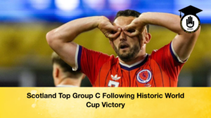 Scotland Top Group C Following Historic World Cup Victory Scotland Top Group C Following Historic World Cup Victory