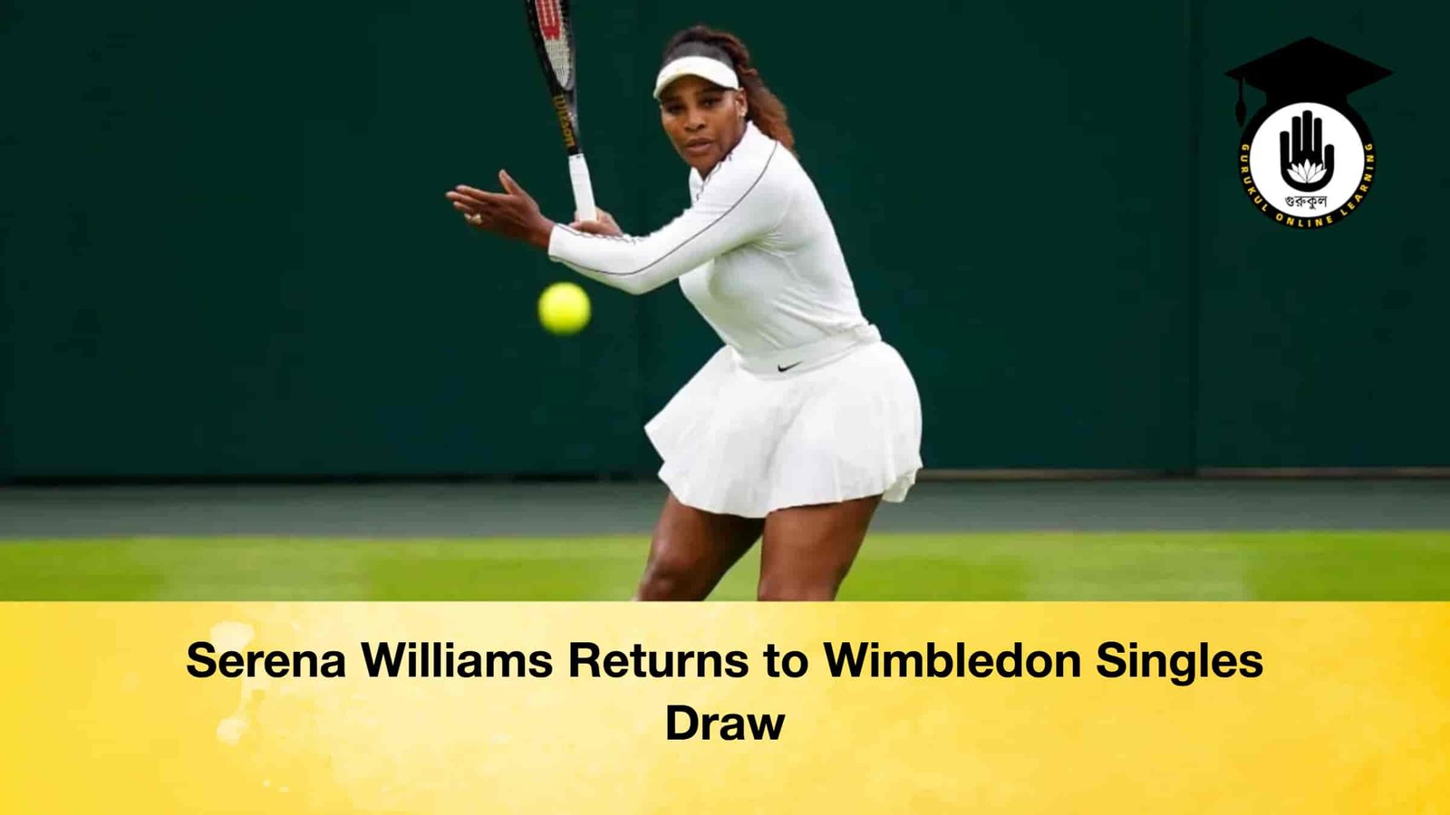 Serena Williams Returns to Wimbledon Singles Draw 1 Serena Williams Returns to Wimbledon Singles Draw Serena Williams Returns to Wimbledon Singles Draw