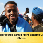 Somali Referee Barred From Entering United States 3 Somali Referee Barred From Entering United States