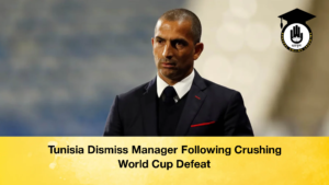 Tunisia Dismiss Manager Following Crushing World Cup Defeat 3 Tunisia Dismiss Manager Following Crushing World Cup Defeat (3)