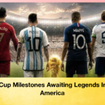 World Cup Milestones Awaiting Legends In North America 1 World Cup Milestones Awaiting Legends In North America