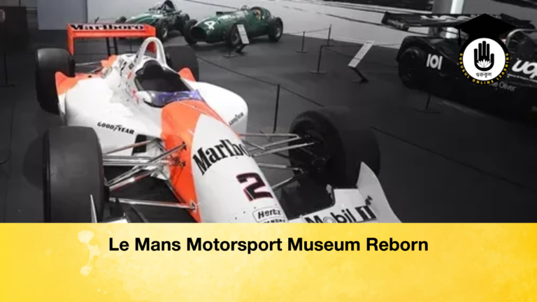 Le Mans Motorsport Museum Reborn