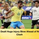 Brazil Dealt Huge Injury Blow Ahead of Norway Clash