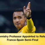 Chemistry Professor Appointed to Referee France Spain Semi Final 2 Chemistry Professor Appointed to Referee France-Spain Semi-Final