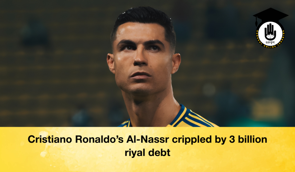 Cristiano Ronaldos Al Nassr crippled by 3 billion riyal debt 2 Cristiano Ronaldo’s Al-Nassr crippled by 3 billion riyal debt
