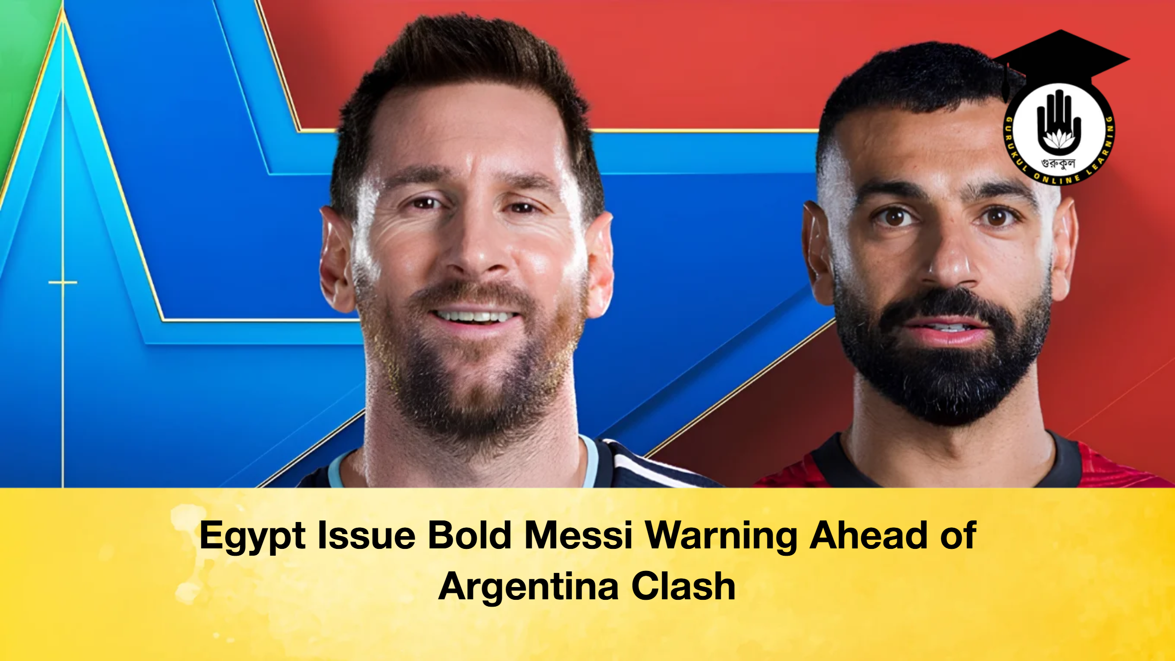Egypt Issue Bold Messi Warning Ahead of Argentina Clash 1 Egypt Issue Bold Messi Warning Ahead of Argentina Clash Egypt Issue Bold Messi Warning Ahead of Argentina Clash 2 Egypt Issue Bold Messi Warning Ahead of Argentina Clash