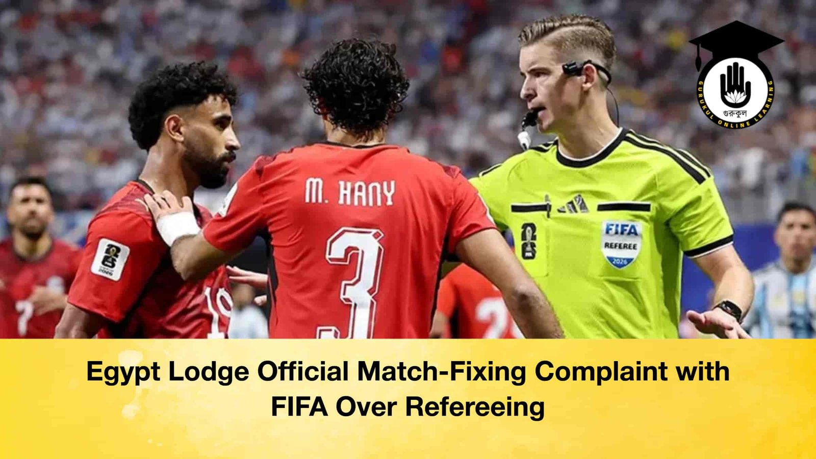Egypt Lodge Official Match-Fixing Complaint with FIFA Over Refereeing