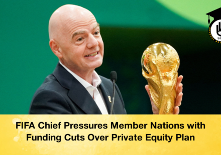 FIFA Chief Pressures Member Nations with Funding Cuts Over Private Equity Plan 2 FIFA Chief Pressures Member Nations with Funding Cuts Over Private Equity Plan