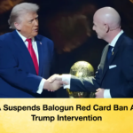 FIFA Suspends Balogun Red Card Ban After Trump Intervention 1 FIFA Suspends Balogun Red Card Ban After Trump Intervention
