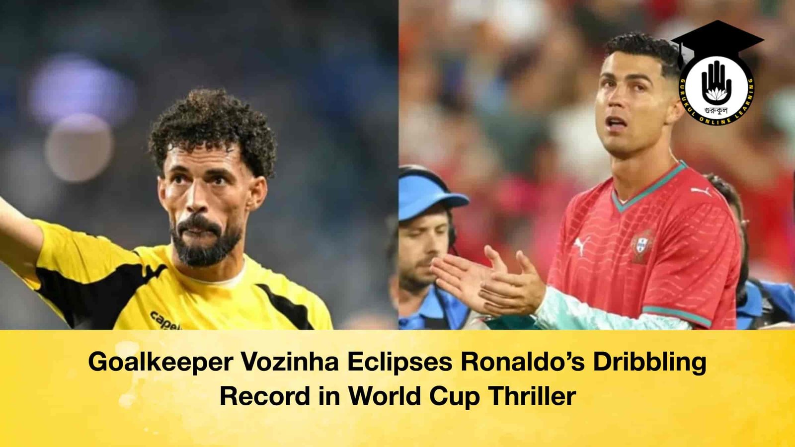 Goalkeeper Vozinha Eclipses Ronaldo’s Dribbling Record in World Cup Thriller 1 Goalkeeper Vozinha Eclipses Ronaldo’s Dribbling Record in World Cup Thriller Goalkeeper Vozinha Eclipses Ronaldo’s Dribbling Record in World Cup Thriller
