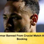 Neymar Banned From Crucial Match After Booking 2 Neymar Banned From Crucial Match After Booking