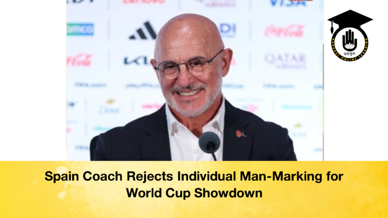 Spain Coach Rejects Individual Man Marking for World Cup Showdown 2 Spain Coach Rejects Individual Man-Marking for World Cup Showdown