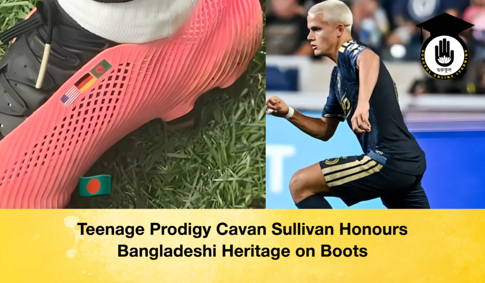 Teenage Prodigy Cavan Sullivan Honours Bangladeshi Heritage on Boots Teenage Prodigy Cavan Sullivan Honours Bangladeshi Heritage on Boots 2 Teenage Prodigy Cavan Sullivan Honours Bangladeshi Heritage on Boots