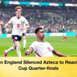 Ten-man England Silenced Azteca to Reach World Cup Quarter-finals